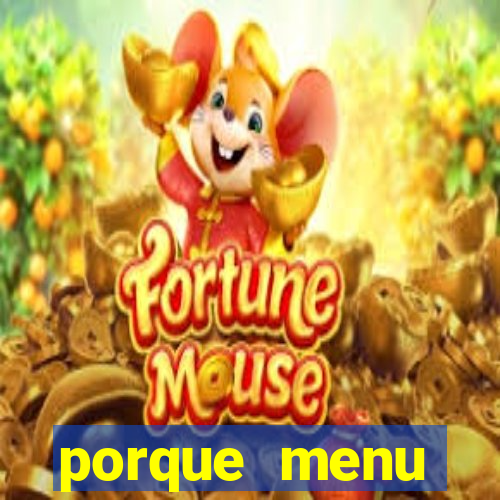 porque menu selvagem acabou